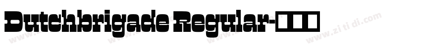 Dutchbrigade Regular字体转换